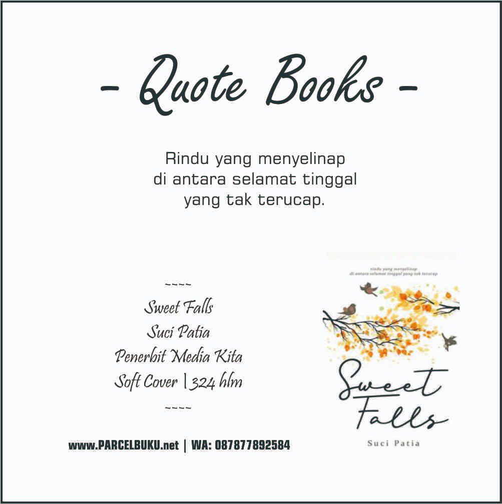 umatpos's tweet photo. #SweetFalls by @SuciPatia | @mediakita | #QuoteBooks https://t.co/F9ru4LNW4A