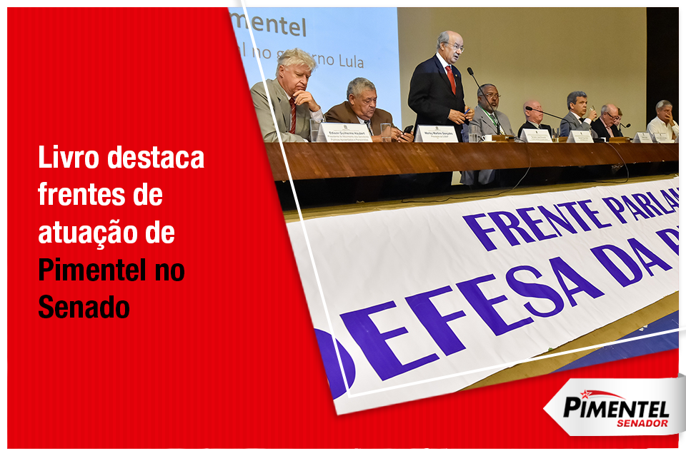 Livro destaca frentes de atuação de Pimentel no Senado. Leia mais e baixe o livro aqui >> bit.ly/2PBvwlB