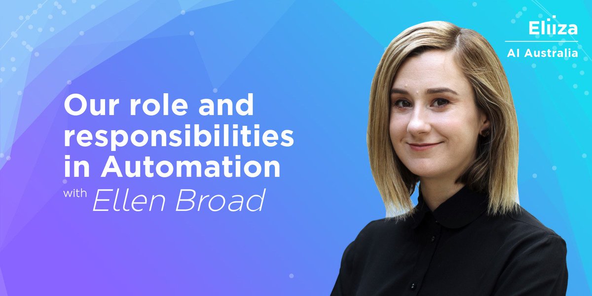 AvgJoeMack's tweet photo. Our role and responsibilities in #automation with Ellen Broad @EliizaAI @ellenbroad https://t.co/rDD2Mkzvif #AI https://t.co/pgMKvXy0NT