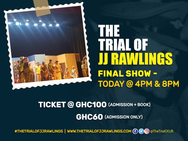 thetrialofjjr's tweet photo. Final show - Today @ 4pm &amp; 8pm

#TheTrialOfJJRawlings https://t.co/0NvbUXSYCe