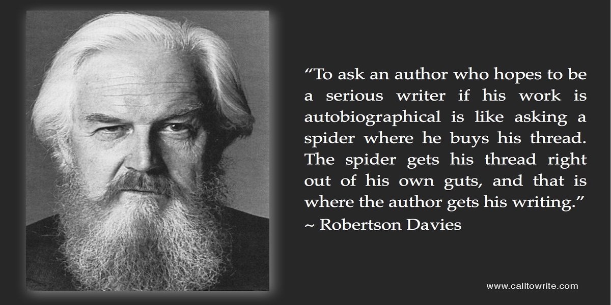 The spider gets his thread right out of his own guts + that is where the author gets his #writing.” #writerslife
