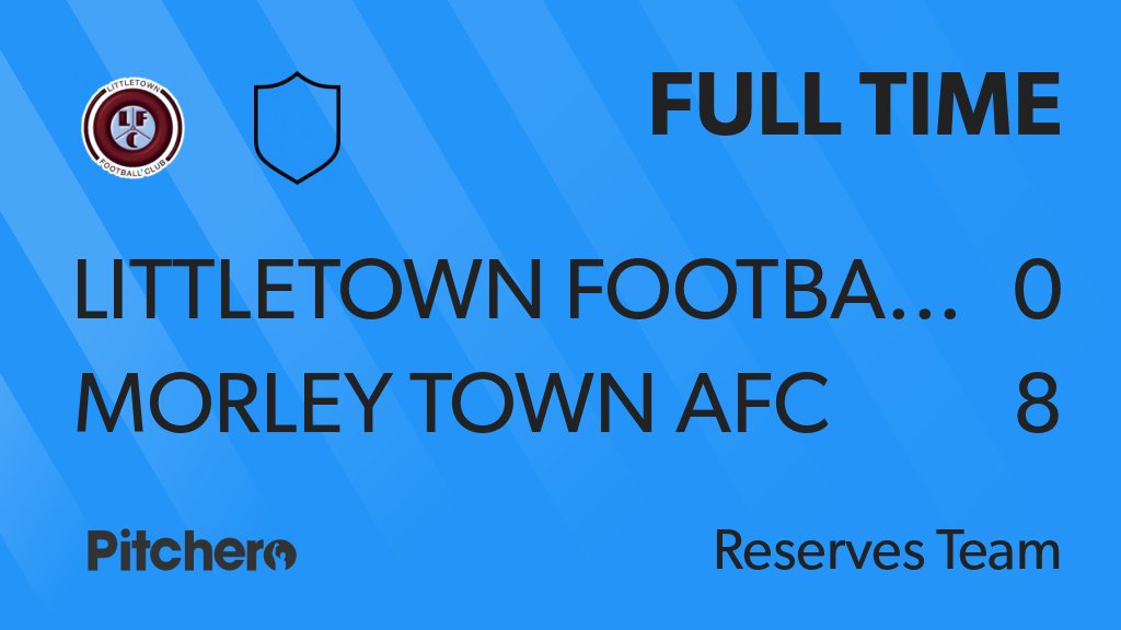 LittletownFC's tweet photo. FULL TIME: Littletown Football Club 0 - 8 Morley Town AFC
#LITMOR #Pitchero
https://t.co/NCQAuVBAHV https://t.co/dh0tFdUAhj