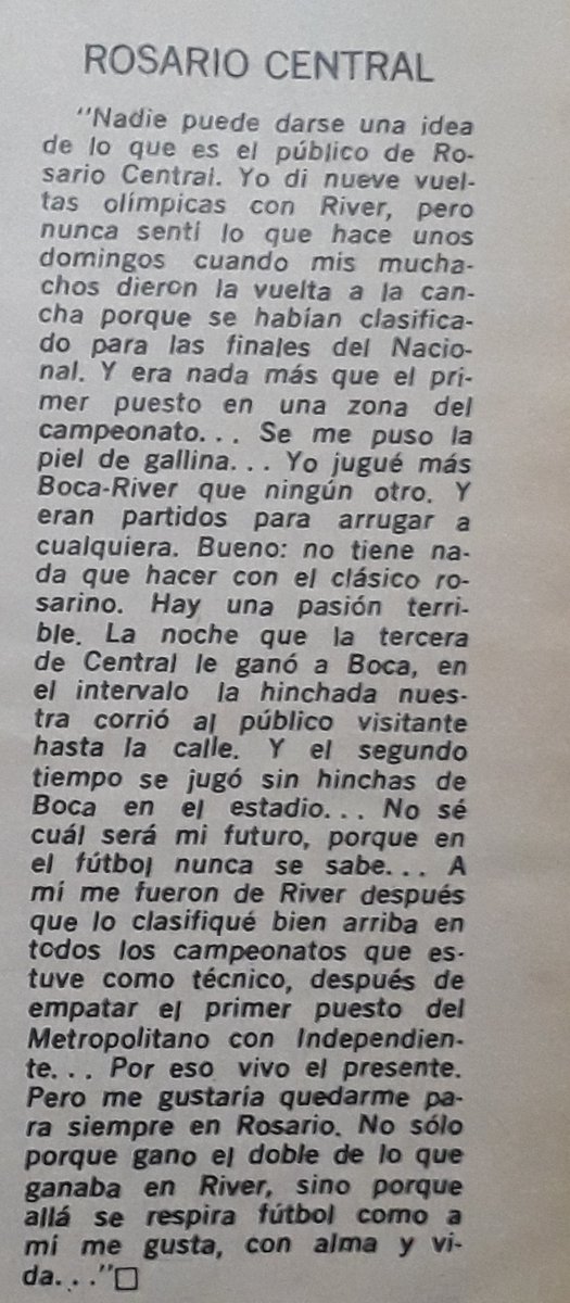 Nadie puede darse una idea de lo que es el público de CENTRAL.
El feo, Ángel Labruna.