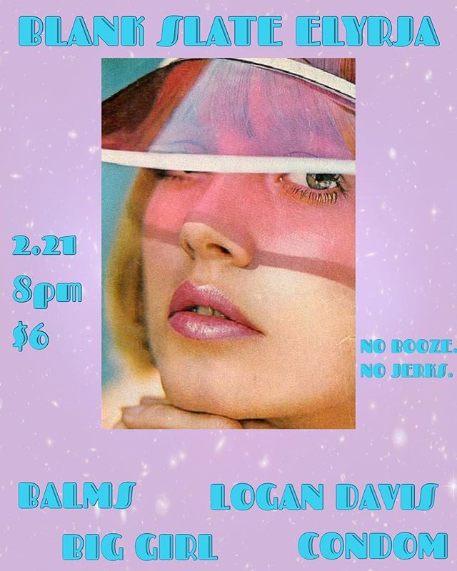 BlankSlateEly's tweet image. Just announced! 2.21 w/ @sfbalms @biggirlusa @l_davis94 and Condom! bit.ly/2Rx9iX1