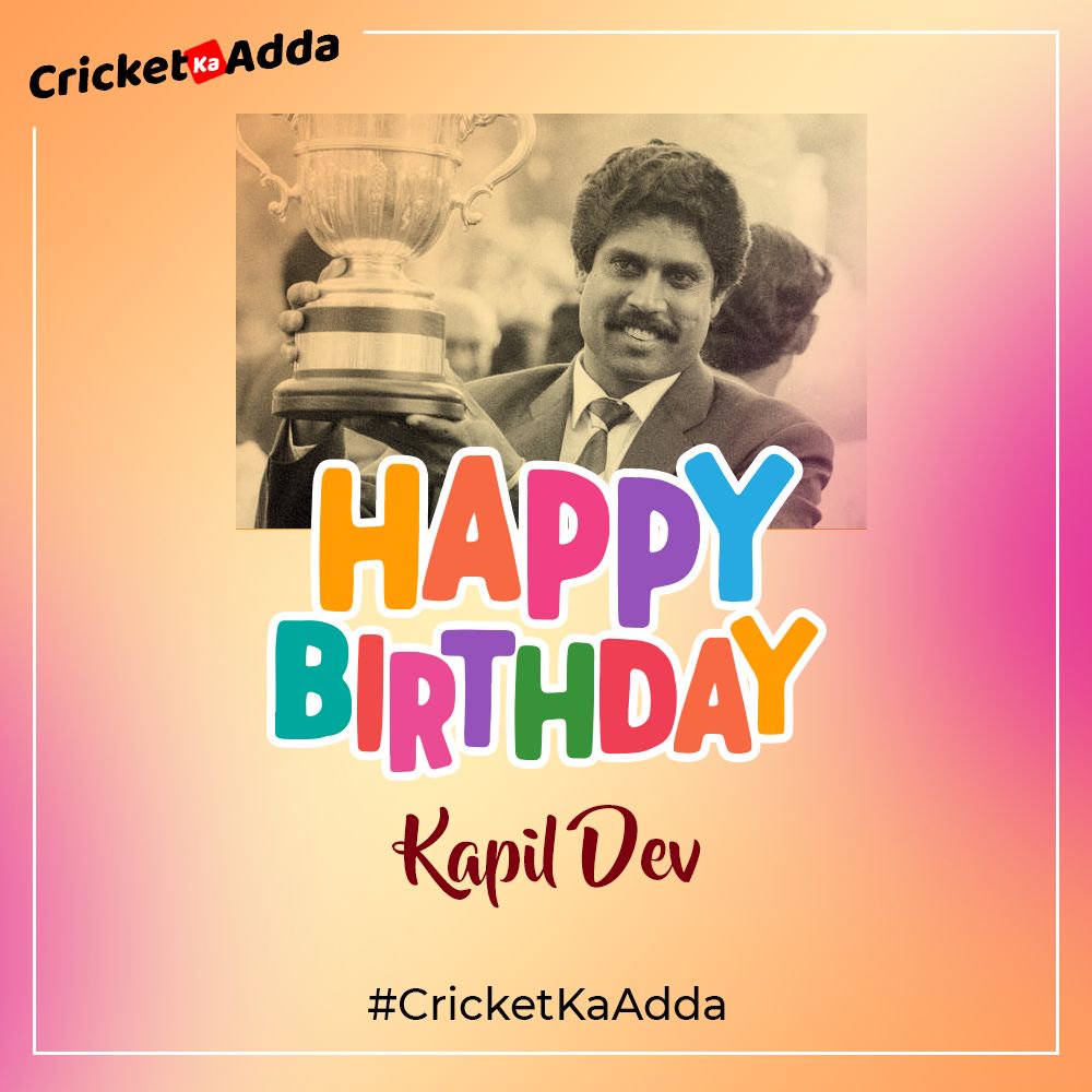 Happy Birthday Kapil Dev! India is proud of you! 