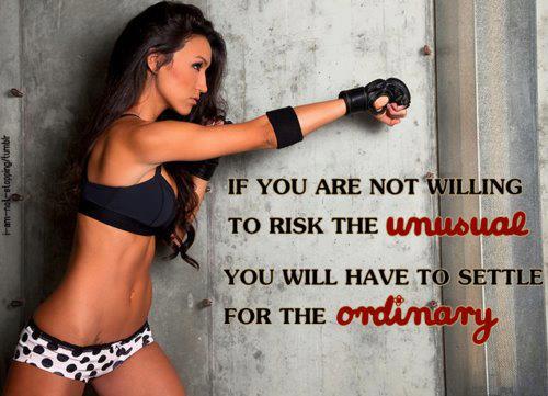 #Fitfam If you are not willing to risk the unusual! You will have to settle for the ordinary! #NeverSettle