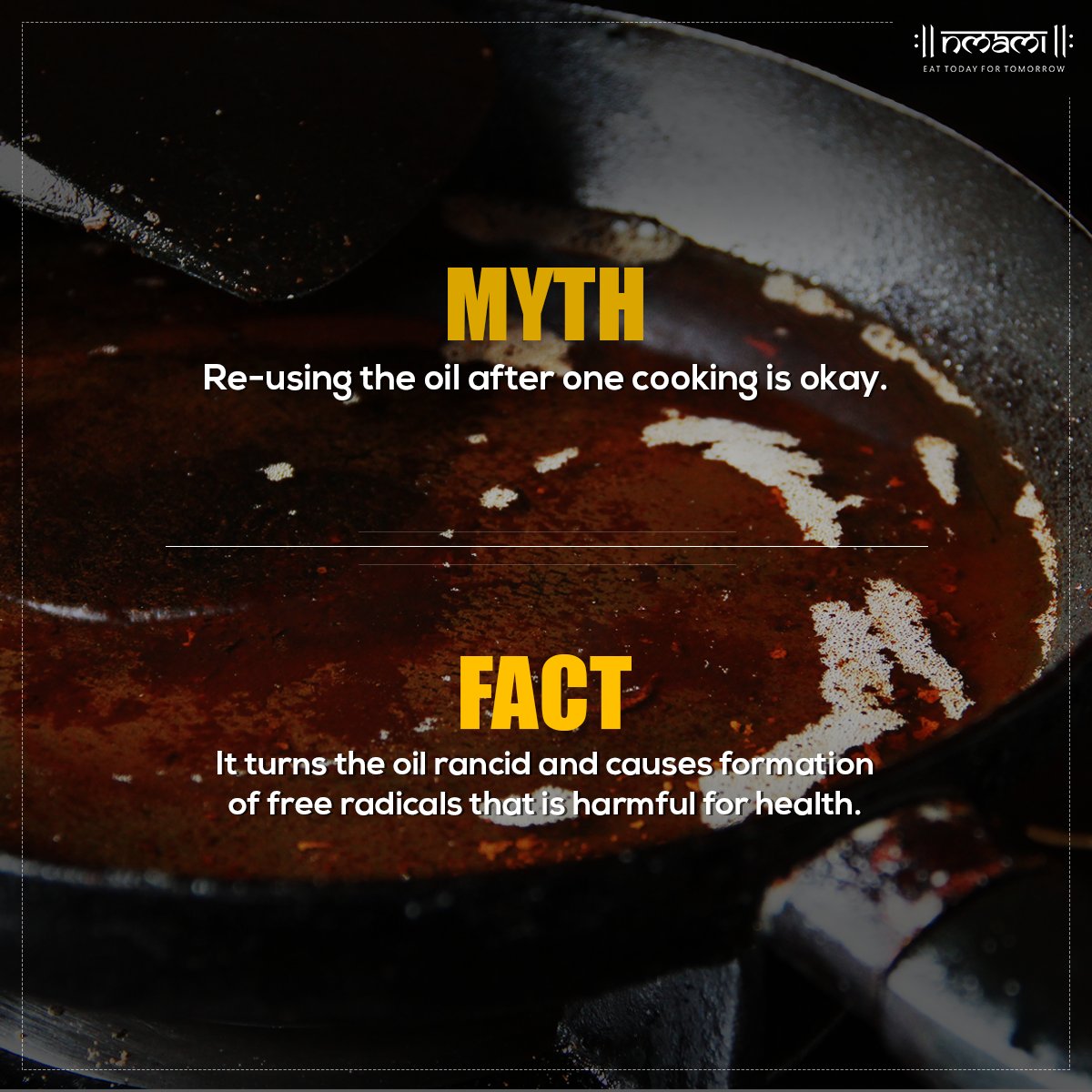 nmamilife's tweet photo. If you were thinking of reusing the leftover oil from last night's dinner, then now is the time to THROW it away!
#MythOfTheDay #CookRight #EatTodayForTomorrow #NmamiLife https://t.co/YObvdJsAcT