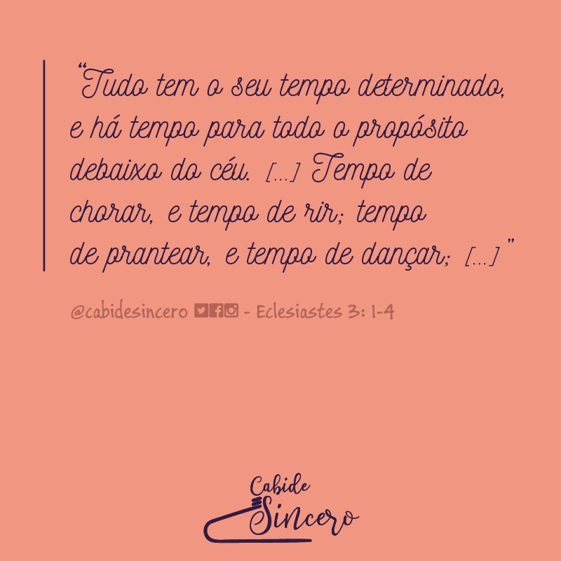 CabideSincero's tweet photo. Eclesiastes 3:1-4 @cabidesincero #cabidesincero #cabide #sincero #verdade #texto #frase #sinceridade #frases #textos #ideias #palavras #verdades #sinceridades #escritos #notas #letras #brasil #bahia #salvador #brazil #intensidade #arte #biblia #ansiedade #deus #tempo https://t.co/tOUSaUp9Az