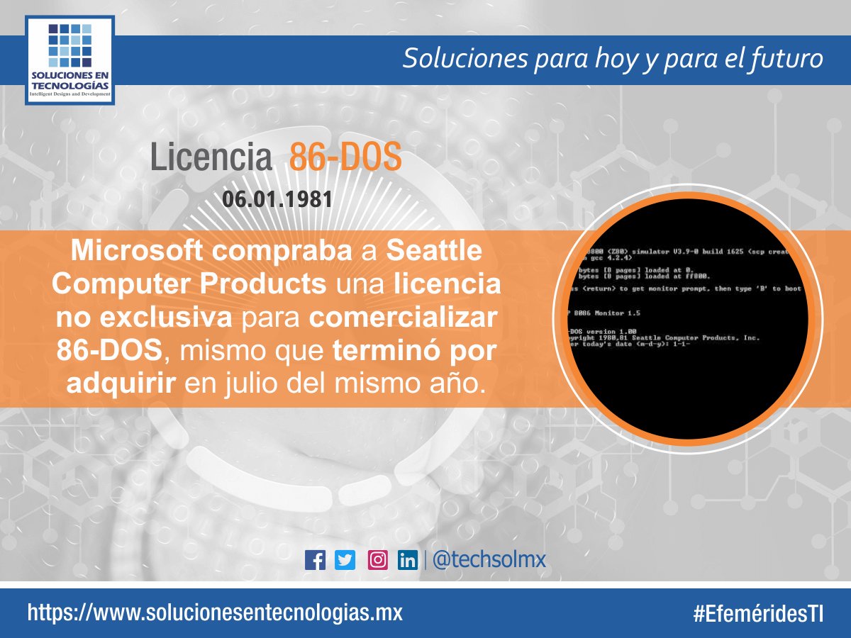 techsolmx's tweet photo. Un día como hoy (06/01/1981): Microsoft compraba a Seattle Computer Products una licencia no exclusiva para comercializar 86-DOS, mismo que terminó por adquirir en julio del mismo año. #SolucionesenTecnologías #EfeméridesTI #Microsoft #SeattleComputerProducts #86DOS https://t.co/vlXSr8qV0z