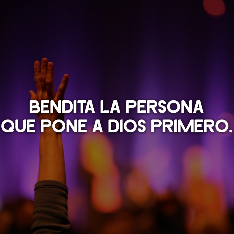 Total 40+ imagen primero dios frases Abzlocal.mx