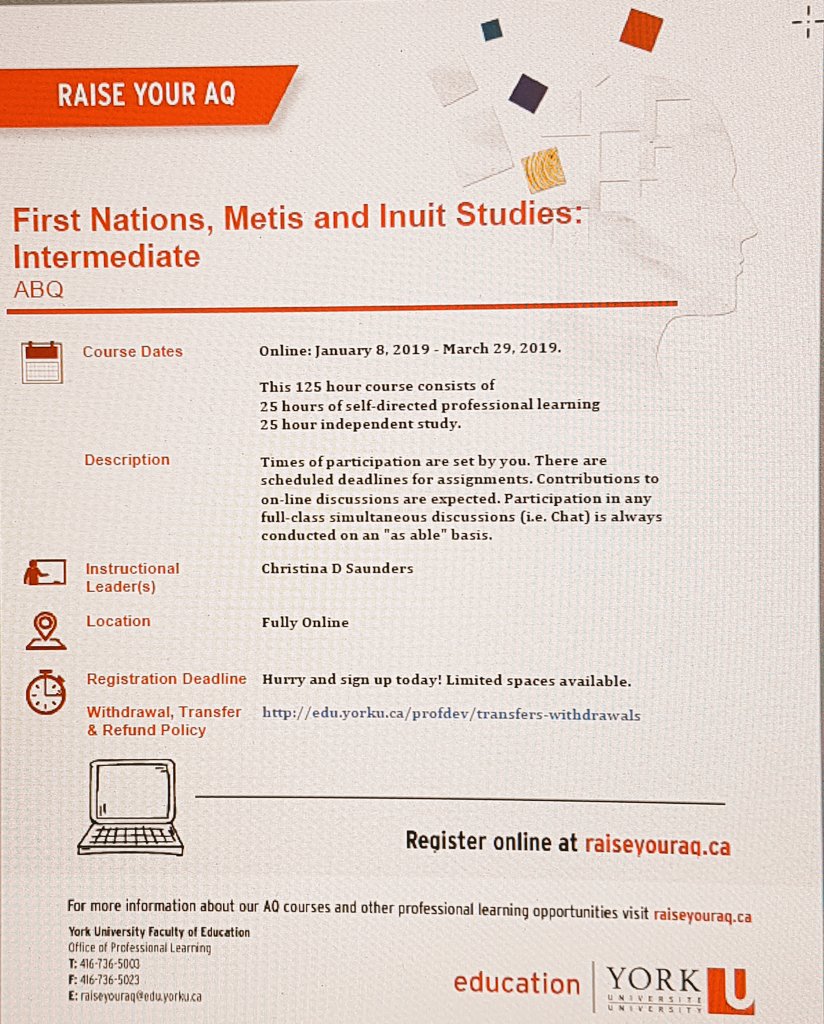 Hey Educators! Interested in raising your AQ? Why not take your Intermediate ABQ, First Nations, Metis and Inuit Studies facilitated by   me, online Jan 8th - Mar 29th! Enrollment closes Jan 13th! Raiseyouraq.ca @YorkUedPL @UIEC_Tdsb