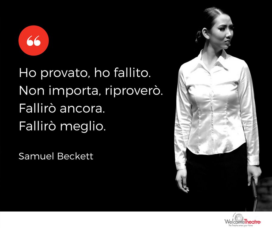 🎭 "Ho provato, ho fallito. Non importa, riproverò. Fallirò ancora. Fallirò meglio." 
Samuel Beckett
#citazioni #aforismi #teatro #autori