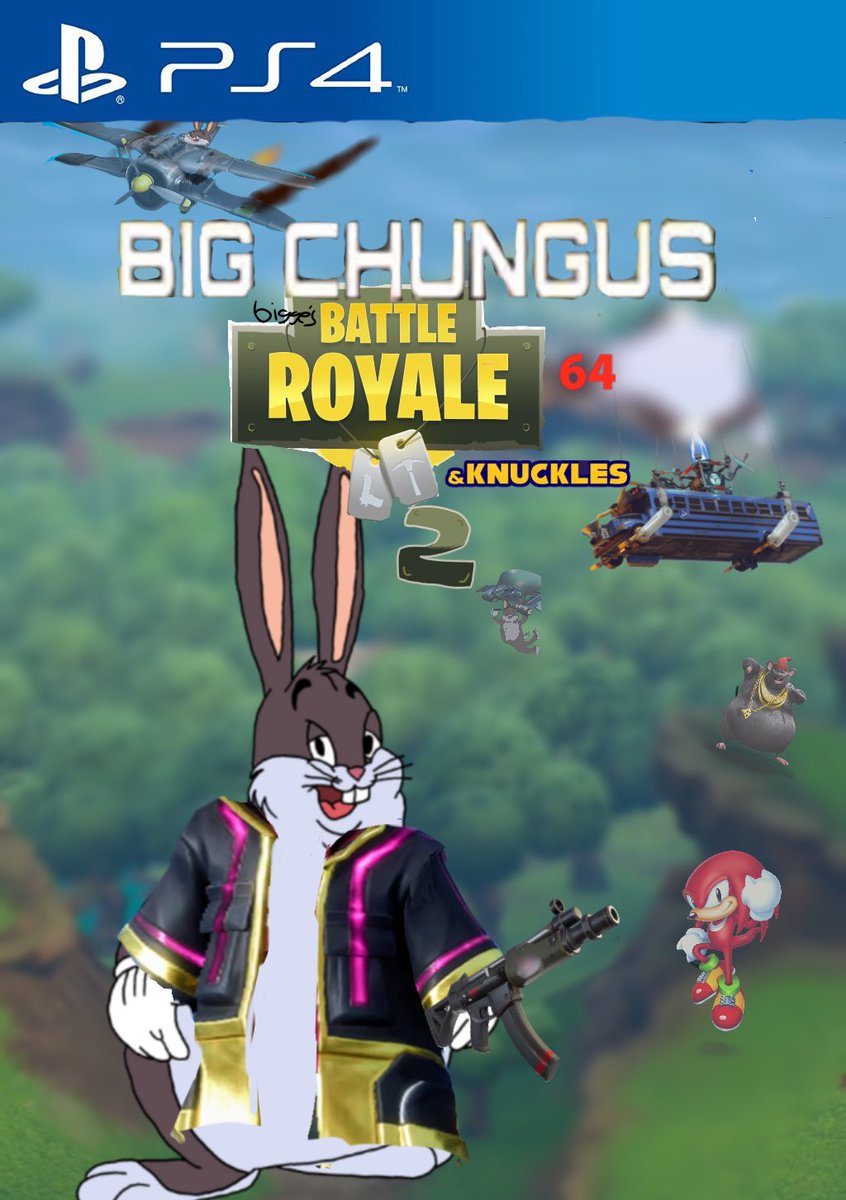 Alex2007 On Twitter Big Chungus Biggie Battle Royale 2