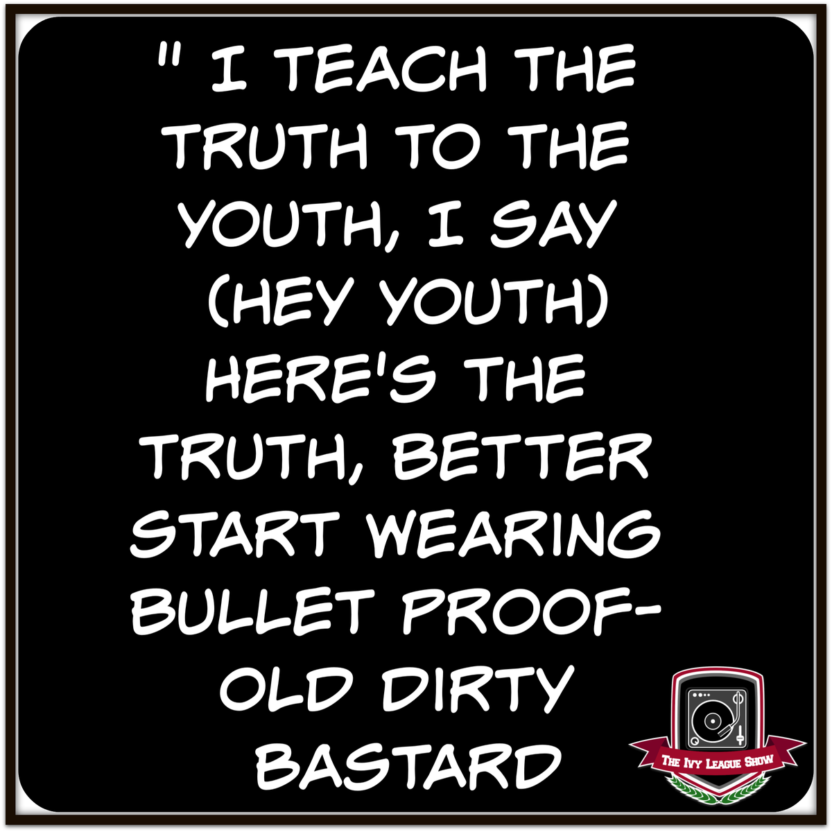 alumnichairman's tweet photo. #quotables .
.
.
#podcast #vlodcast #hiphop #music #culture #media #art #baroverbullshit #baroverpopularity #coasttocoast #independent #quality #wordsmith #beats #beatsryhmeslife #slaps #verses #concepts #delivery #rap #newrap #oldschool #odb  #wutang https://t.co/RzeGPWulfP