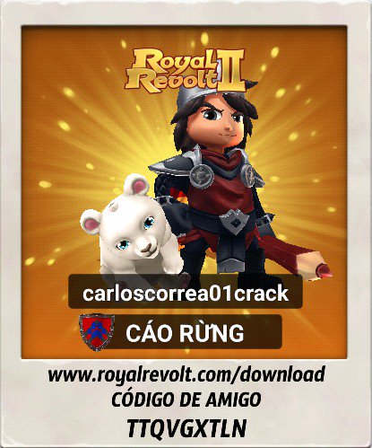 #RR2 royalrevolt.com/download

Introducir código de amigo: TTQVGXTLN