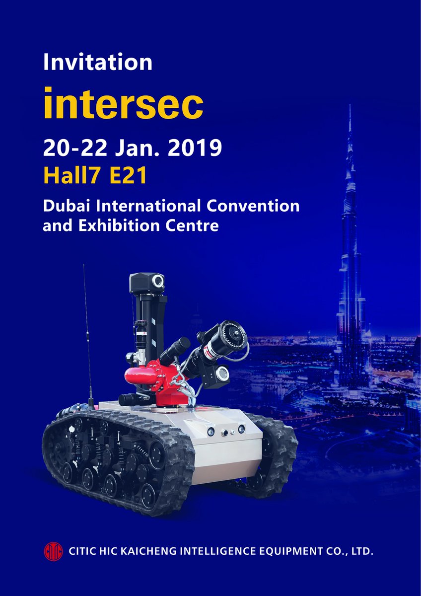 citichickc's tweet photo. Intersec 2019
We look forward to welcoming you at the show!
Dates :    20 – 22 January, 2019
Time  :    10:00 am – 6:00 pm
Venue:   Dubai International Convention and Exhibition Centre.
Booth :   H7 E21
#intersec #Firefightingrobot #Intersec_Middle_East #Fire_show https://t.co/eqvBxMp4Bl