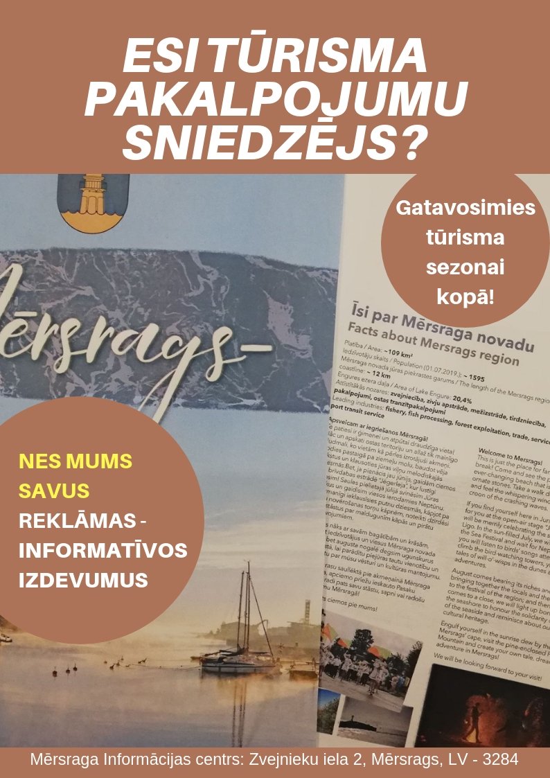 No 1. līdz 3. februārim Ķīpsalā notiks 26. starpt. tūrisma izstāde-gadatirgus “Balttour 2019”.Arī Mērsrags ik gadu tiek veiksmīgi izstādē pārstāvēts,tāpēc tūrisma pakalpojumu sniedzēji aicināti savlaicīgi -visa janvāra mēneša ietvaros nest savus reklāmas materiālus uz Mērsraga IC