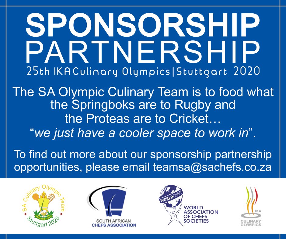 As a corporate, you can share the journey with the SA Culinary Olympic Team who will represent South Africa at the 25th IKA Culinary Olympics in Stuttgart from 14-19 Feb 2020.

To find out more about becoming a Sponsorship Partner, please email teamsa@sachef.co.za

#TeamMasakhane