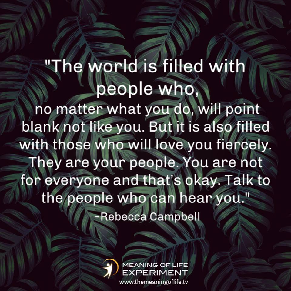 AshokGuptaTV's tweet photo. The world is filled with people who, no matter what you do, will point blank not like you. But it is also filled with those who will love you fiercely. They are your people. You are not for everything and that’s OK. Talk to the people who can hear you- Rebecca Campbell https://t.co/yKjPRPLWTV