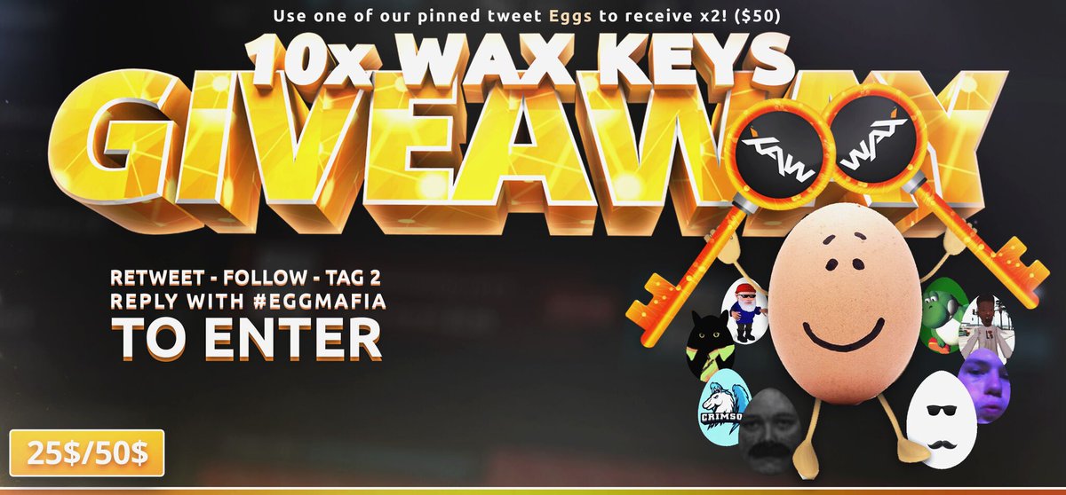 EggMafiaGG's tweet photo. 10 WAX Keys ($25) - #EggMafia GIVEAWAY! 

🚨Use one of our pinned tweet Eggs to receive x2! ($50)!🚨

To Enter:
🥚 Retweet &amp; Like
🥚 Follow @EggMafiaGG 
🥚 Tag 2 Friends &amp; Comment #EggMafia

Winner picked in 72 hours! Good Luck #EggMafia! 🍳 https://t.co/f1rcCWJNyK