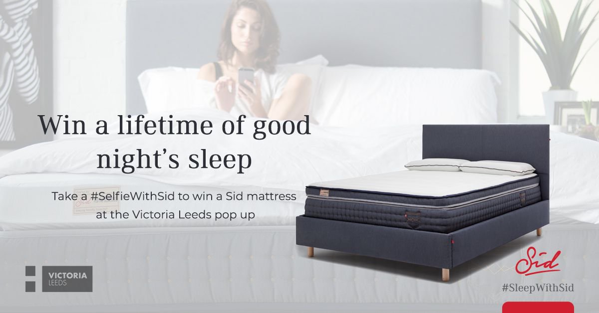 sleepwithsid_'s tweet photo. The competition is heating up at our @VictoriaLeeds_ pop up store.

Come and take a #SelfiewithSid to win a Sid bed, mattress and all the #luxury extras:
https://t.co/nZwhKXlTlB

#SleepwithSid #Leeds #competition #mattress https://t.co/222FQmDUqz