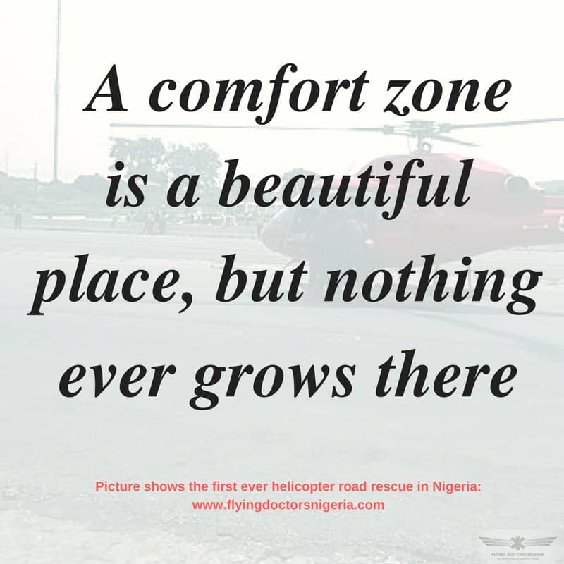 FlyingDoctorsNG's tweet photo. To do something great, you must first become uncomfortable. Uncomfortable always comes before comfortable. 
Mark Dudley 
#MondayMotivation https://t.co/MC4pONLAov