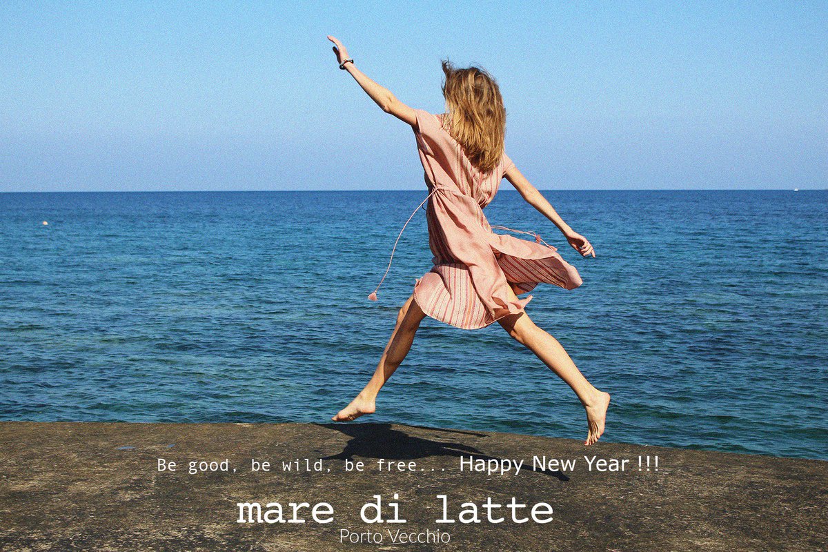 LatteMare's tweet photo. Be good, Be wild, Be Free...Happy New Year from Mare di latte ! 
https://t.co/PQ2iBBbzUb https://t.co/UG1K8t8ftV