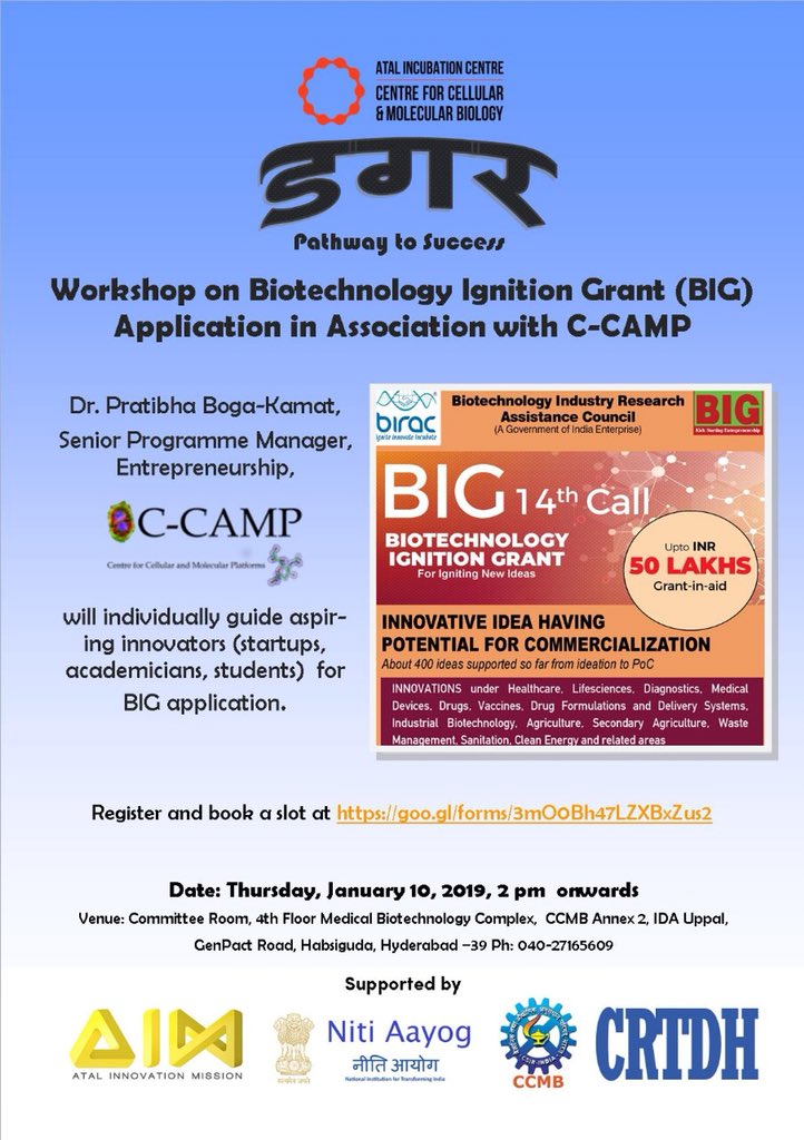 <a href="/AIMtoInnovate/">Atal Innovation Mission Official</a> 
<a href="/ccmb_csir/">CSIR-CCMB</a> <a href="/NITIAayog/">NITI Aayog</a> are supporting a workshop on Biotechnology Ignition Grant (BIG) Application in Association with @CCAMP_Bangalore. 

Date: 10th January 2019 
Time: 2 pm onwards 

To attend, register at goo.gl/forms/sFcGMIqN…