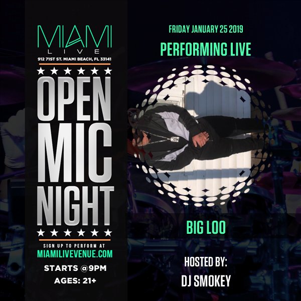BigPapiLoo's tweet photo. I'm performing at Miami LIVE Open Mic Friday 1/25/19 - DJ Smokey to win $50K Grand Prize! #Coast2Coast https://t.co/0uBHihSE6Z