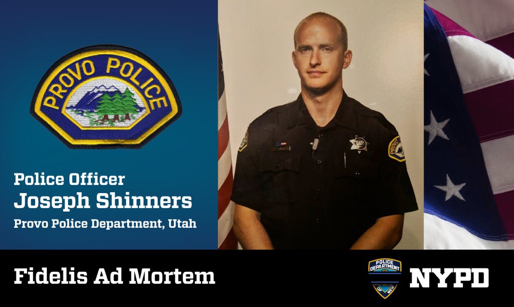 NYPDPSA8's tweet photo. Police Officer Joseph Shinners was shot and killed in Orem, Utah while attempting to arrest a wanted fugitive at 10:00 on January 5, 2019. Prayers go out to his family and friends. #FidelisAdMortem #provopolice https://t.co/S6yNpjGOln
