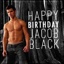 Happy Birthday Jacob Black! 