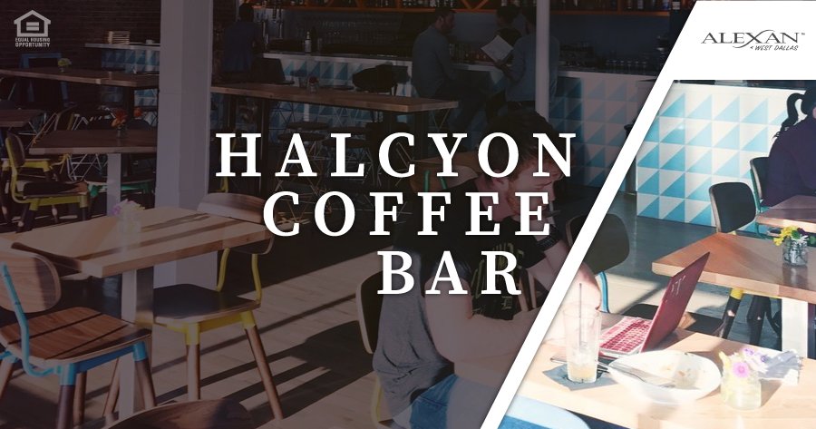Enjoy fresh #comfortfood, espresso and #craftcocktails at #localfave #HalcyonCoffeeBar near your #luxuryapartmentindallas at #AlexanWestDallas buff.ly/2MVXwUM #localcoffeebars
