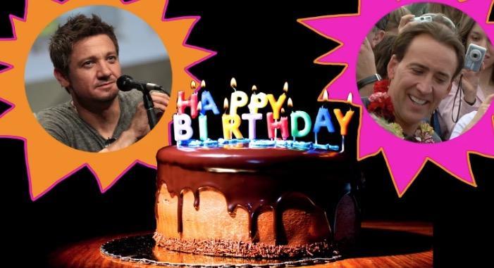 Digg~ Happy Birthday, Jeremy Renner and Nicolas Cage  
