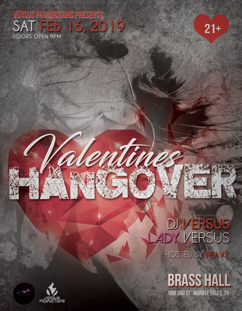 ANNOUNCEMENT: <a href="/EMPresents/">EM Presents</a> and @VerSusProd Presents 'Valentines Hangover' LIVE with DJ Versus in Downtown Marble Falls at @BrassHall on Saturday, February 16th, 9pm. Tickets Available: (em-direct.com/valentinehango…)