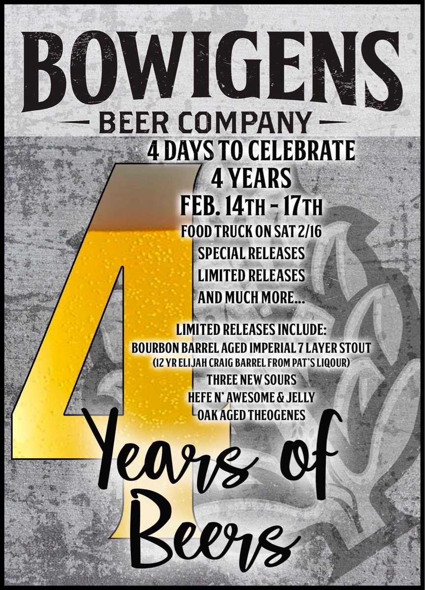 Celebrating 4 Years!!! Why stop at one day of partying when you can celebrate 4 Years in 4 Days! #4yearsofbeers #bowigensanniversary