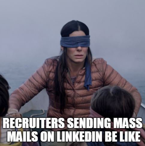 #Recruitingmemes #recruitinghumor #sourcing #sourcinghumor #HRhumor #birdbox #linkedin #inmails #Recruiting