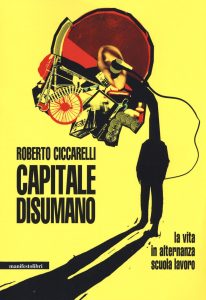 furiacervelli's tweet photo. #libri Eternamente mobilitati nella distopia della prestazione. Importante #recensione di #RobertoDeRobertis a #Capitaledisumano la vita in #alternanzascuolalvoro: "Un libro dall’effetto catartico che apre squarci verso possibili percorsi di liberazione" 

https://t.co/0JDqPBGhEC https://t.co/oVwiNT8IBj