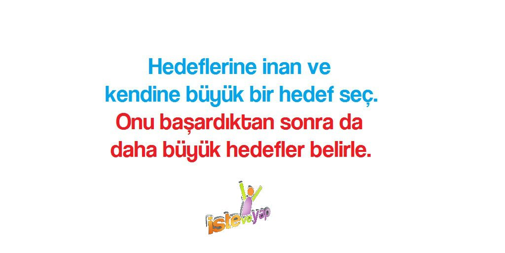 isteveyap's tweet photo. Hedeflerine inan ve kendine büyük bir hedef seç. Onu başardıktan sonra da daha büyük hedefler belirle. 
#salı #motivasyon #başarı https://t.co/GuWK0rGivq