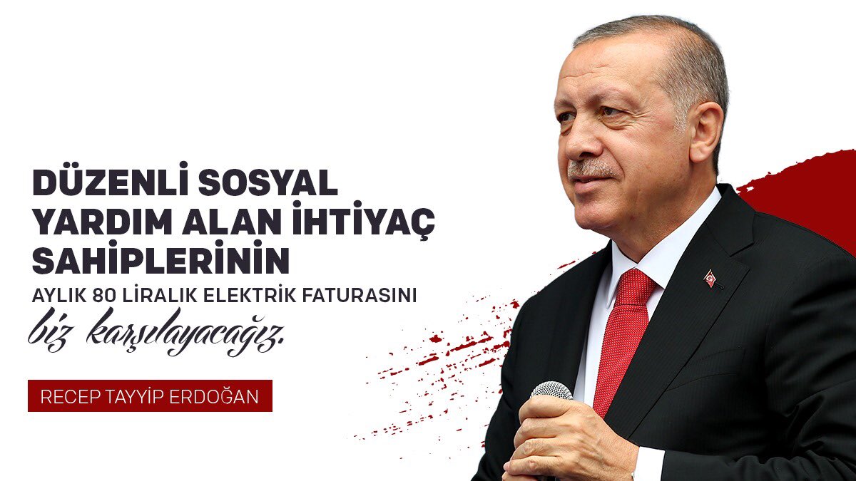 Cumhurbaşkanımız Recep Tayyip Erdoğan açıkladı: Düzenli sosyal yardım alan ihtiyaç sahiplerinin aylık 80 liralık elektrik faturasını biz karşılayacağız.