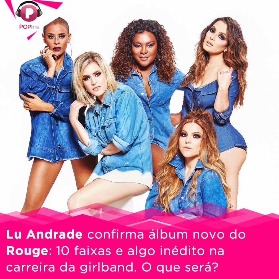 POPline's tweet photo. Primeiro álbum do @OficialRouge desde 2005 terá "algo que nunca aconteceu antes na história do grupo". Alguém tem apostas? Veja tudo que Lu Andrade soltou: https://t.co/oyMnXn9K3L https://t.co/069a6SFwRO
