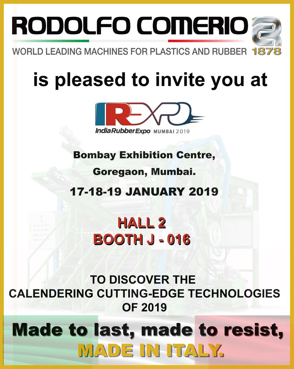 RodolfoComerio's tweet photo. #RODOLFOCOMERIO next stop to India Rubber Expo Mumbai 2019.
Visit our Booth J - 016 to discover The Rubber Calendering Cutting-Edge Technologies of 2019.
#madetolastmadetoresistmadeinitaly #beawareoftheimitations #innovations #theoriginal #madeinitaly #indiarubberexpo #calender https://t.co/MYdfQCYelx