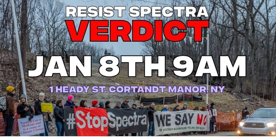 ResistAIM's tweet photo. 11am the judge will issue the verdict in the case of the Pipeline Crawlers who halted construction of the Spectra "Algonquin" Pipeline next to Indian Point Nuclear Power Plant in October of 2016. Precedent setting use of climate necessity defense. #StopSpectra #ClimateAction https://t.co/jPGqSXygmD