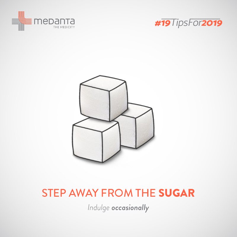 medanta's tweet photo. Try and eliminate refined #sugar from your #diet topically. This way you can indulge in #sweet treats occasionally and still be able to compensate! #19TipsFor2019 https://t.co/0ThcHyXNUl