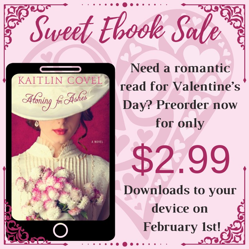kaitlin_covel's tweet photo. Atoning for Ashes is now available for preorder as an ebook! Plus, it is on sale for only $2.99! This sale ends on February 1st so preorder it at this price while you can! 💗📚 #AtoningforAshes #ebooksale #ValentinesDay #ChristFic #HistoricalRomance https://t.co/ut218yOtkK https://t.co/x82SN3VOjq