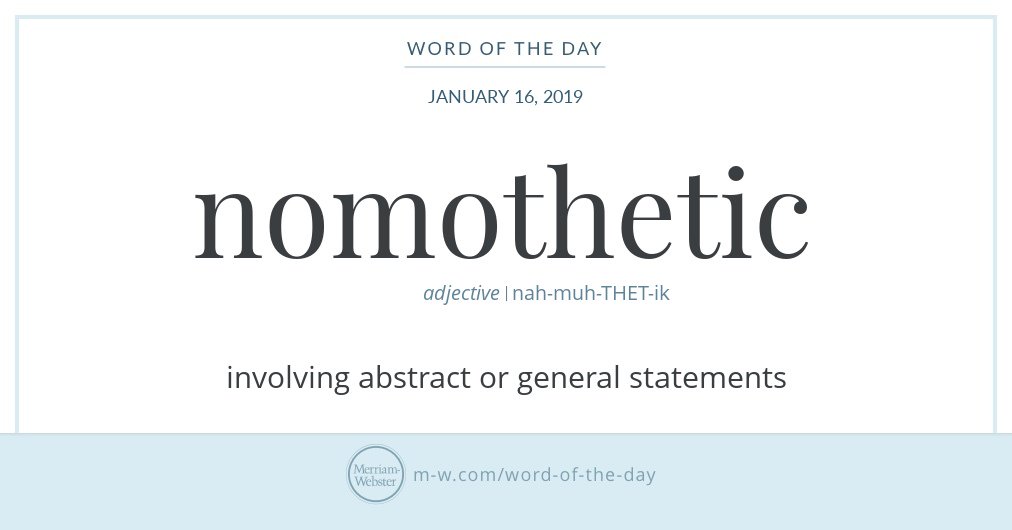 Good morning! Today's #WordOfTheDay is 'nomothetic' https://s.m-w.com/2APShgf
