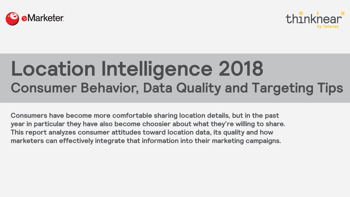 We've partnered with <a href="/eMarketer/">EMARKETER</a> to bring you the "Location Intelligence 2018" report. Learn about #consumerbehavior, #dataquality, and more! bit.ly/2DcGuLK