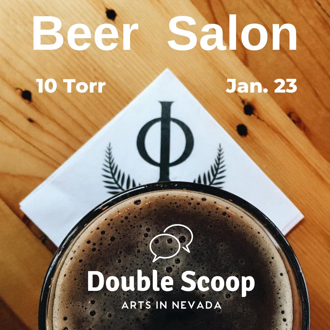 Like art? Like beer? Then Double Scoop's premiere Beer Salon is for you! Visit the exhibition Laid Bare in the Landscape at the Nevada Museum of Art <a href="/nevadaart/">Nevada Museum of Art</a> on your own, then come over to 10 Torr on Jan. 23, 7-9 p.m., for an informal discussion. Free. 21+.