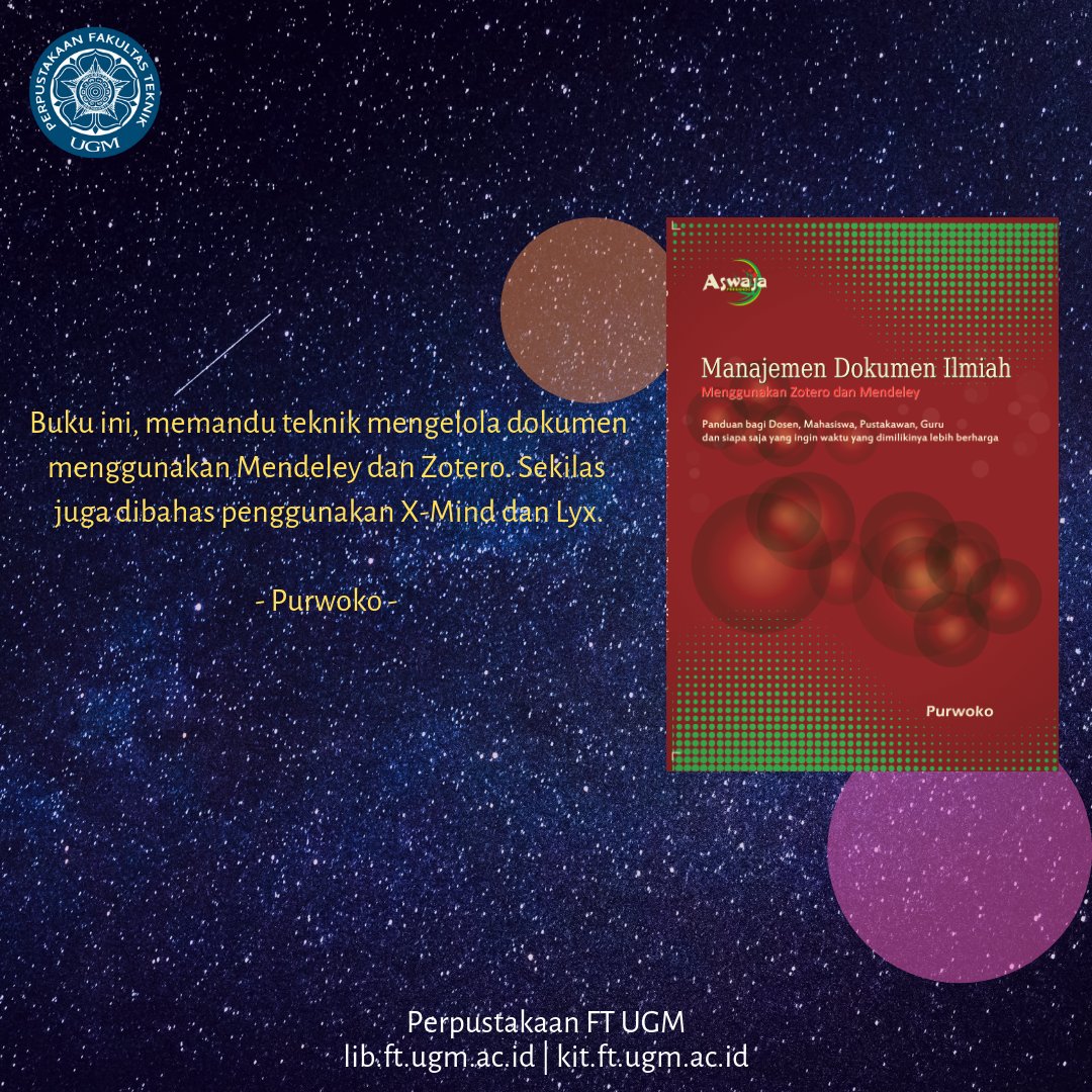 Tentang manajemen dokumen ilmiah. Agar dokumenmu tidak berantakan, rapi, dan mudah ditemukan.

#janganlupabacabuku
#perpusftugm