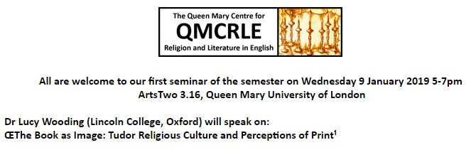 QMCRLE's tweet photo. TOMORROW: Dr Lucy Wooding (Lincoln College, Oxford) will speak on:
The Book as Image: Tudor Religious Culture and Perceptions of Print
Wednesday 9 January 2019 5-7pm 
ArtsTwo 3.16, Queen Mary University of London https://t.co/JofTcRrZk8
