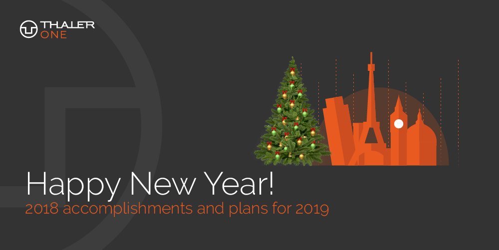 🔸2018 for Thaler.one was extremely productive and we would like to share with you some of our accomplishments this year: t.me/thaleronechann…

It is time to make way for the New Year 2019! 
We have huge plans for 2019, higher goals and more action!